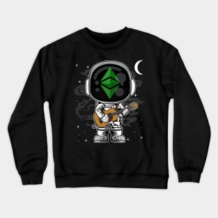 Astronaut Guitar Ethereum Classic ETH Coin To The Moon Crypto Token Cryptocurrency Blockchain Wallet Birthday Gift For Men Women Kids Crewneck Sweatshirt